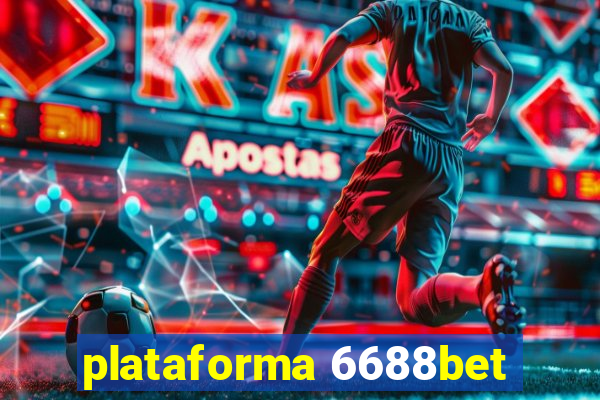 plataforma 6688bet